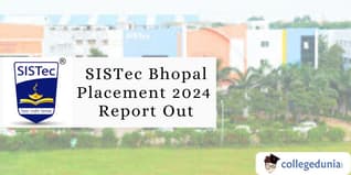 SISTec Bhopal Placement 2024 Report Out; Highest Package INR 20 LPA